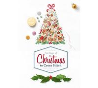 The Magic of Christmas to Cross Stitch: French Charm for Your Stitchwork