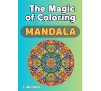 The Magic of Coloring - MANDALA