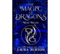 The Magic of Dragons: Wolf Blood