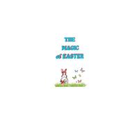 THE MAGIC OF EASTER