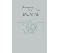 The Magic of Gratitude Journal: A 6-Month Guided Practice of Gratitude, Affirmations & Reflection (Premium Hardcover Edition)