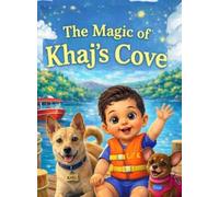 The Magic of Khaj's Cove