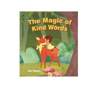 The Magic Of Kind Words
