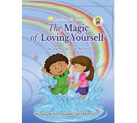The Magic of Loving Yourself: Lau Learns to Love Herself. Books that help children grow emotionally and understand their feelings.