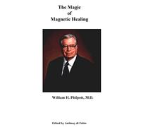 The Magic of Magnetic Healing: The Real Magic Bullet