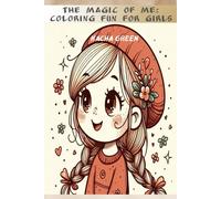 The Magic of Me: Colouring Fun for Girls