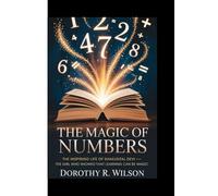 The Magic of Numbers: The Story of Shakuntala Devi: The inspiring life of Shakuntala Devi - the girl who showed that learning can be magic