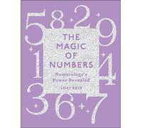 THE MAGIC of Numeri Numerology's Power Revealed By Lori Reid SCHIFFER SP186