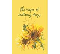 The Magic of Ordinary Days