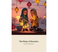 The Magic of Ramadan