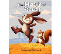 The Magic of Stories: 15 Short Tales for Kids, Grade 2 Reading Comprehension