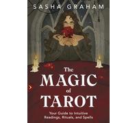 Sasha Graham The Magic of Tarot (Tascabile)