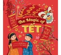 The Magic of Tết (Tascabile)