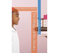 The Magic of the Books: Robot Stories for Children