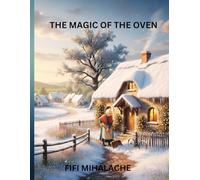 THE MAGIC OF THE OVEN: for children aged 4-8
