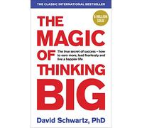 David J Schwartz The Magic of Thinking Big (Tascabile)