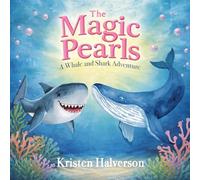 The Magic Pearls: A Whale and Shark Adventure