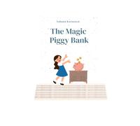 The Magic Piggy Bank