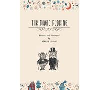 THE MAGIC PUDDING: with illustration