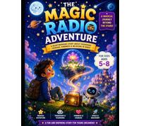 The Magic Radio Adventure: A Magical Journey Beyond the Stars