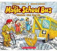 The Magic School Bus Inside the Earth