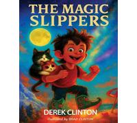 THE MAGIC SLIPPERS: A Bedtime Fantasy for Little Dreamers