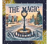 The Magic Snowflake