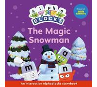 The Magic Snowman: An Interactive Alphablocks Storybook - Perfect for Preschoolers Aged 3-5 Years!: 8