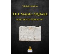 The Magic Square. Mystery of harmony - [Harmakis]