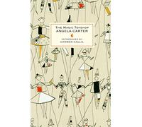 Angela Carter The Magic Toyshop (Copertina rigida) VMC