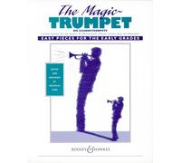 The Magic Trumpet: Easy Pieces for the early grades. trumpet (cornet) and piano.