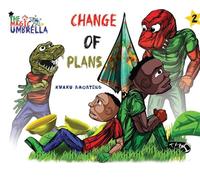 The Magic Umbrella: Change of plans