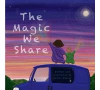 The Magic We Share