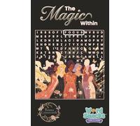The Magic Within: Word Snacks Edition: A Women’s Word Search Journey of Love, Family & Self-Discovery | Uplifting word searches and family-inspired ... and the women who make life magical