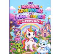 THE MAGICAL ADVENTURES OF LUNA & FRIENDS