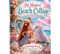 The Magical Beach Cottage: A Seaside Friendship Coloring Adventure