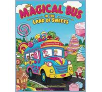 The Magical Bus in the Land of Sweets