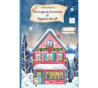 The magical Christmas of Gigetto the elf