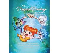 The Magical Dewdrop: Ava's Adventure - Water Book 4
