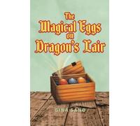 The Magical Eggs in Dragon's Lair: Book 1