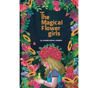 The Magical Flower girls