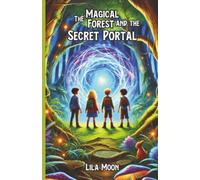 The Magical Forest and the Secret Portal