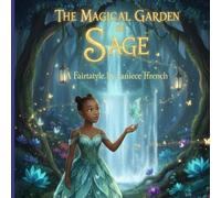 The Magical Garden of Sage
