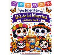 The Magical Genes Día de los Muertos Activity Book: Magical Genes: Libro de Actividades del Día de los Muertos