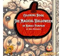 The Magical Halloween: of Kawaii Pumpkin: "A Whimsical Journey Through Spooky-Cute Adventures"