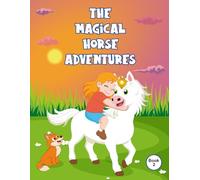 The Magical Horse Adventures