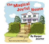 The Magical Joyful House: Come visit it with me!