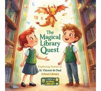 The Magical Library Quest: Exploring Stories at St. Vincent de Paul School Library