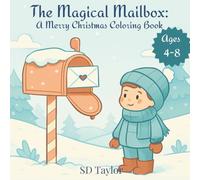 The Magical Mailbox: A Merry Christmas Coloring Book for Kids Ages 4-8