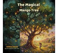 The Magical Mango Tree: A Story About the Joy of Sharing